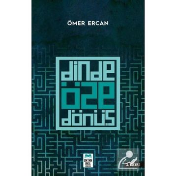 Dinde Öze Dönüş - Ömer Ercan