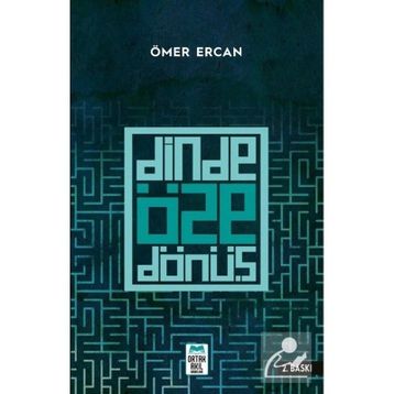 Dinde Öze Dönüş - Ömer Ercan