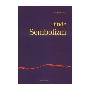 DINDE SEMBOLIZM - LATIF TOKAT