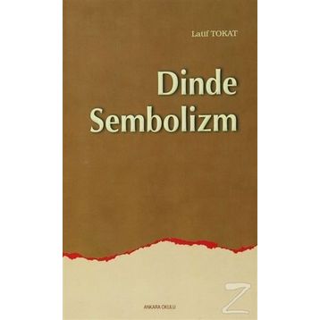 DINDE SEMBOLIZM - LATIF TOKAT