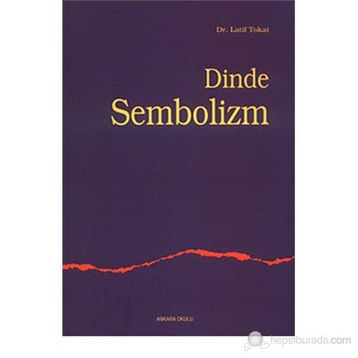 DINDE SEMBOLIZM - LATIF TOKAT