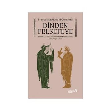 Dinden Felsefeye - Francis MacDonald Cornford