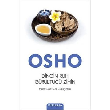 Dingin Ruh Gürültücü Zihin - Osho