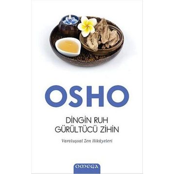 Dingin Ruh Gürültücü Zihin - Osho