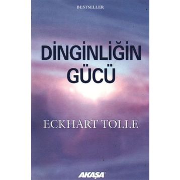 DINGINLIĞIN GÜCÜ - ECKHART TOLLE