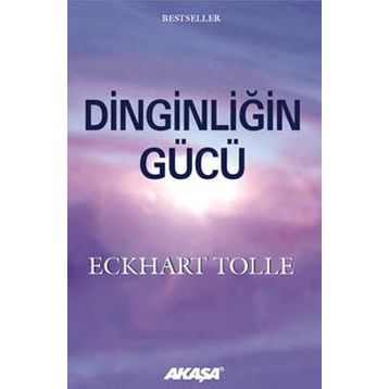 DINGINLIĞIN GÜCÜ - ECKHART TOLLE