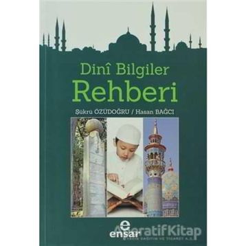 DINI BILGILER REHBERI - ŞÜKRÜ ÖZÜDOĞRU;HASAN BAĞCI