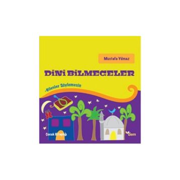 DINI BILMECELER BILENLER SÖYLEMESİN - MUSTAFA YILMAZ