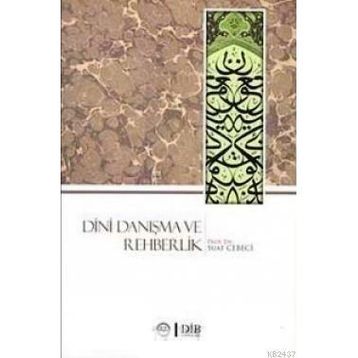 Dini Danışma ve Rehberlik - Suat Cebeci