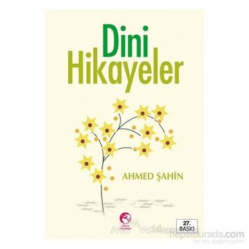 DINI HIKAYELER - AHMED ŞAHİN