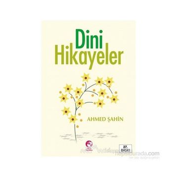 DINI HIKAYELER - AHMED ŞAHİN