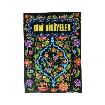 DINI HIKAYELER - NAIM ERDOĞAN