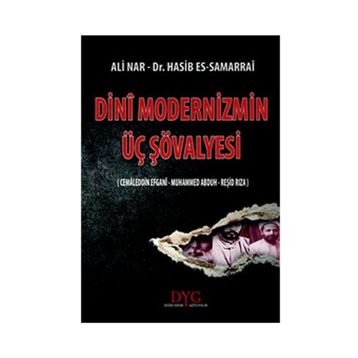 DINI MODERNIZMIN ÜÇ ŞÖVALYESI - ALI NAR;HASIB SAMARRAI