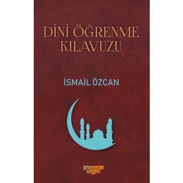 Dini Öğrenme Kılavuzu - İsmail Özcan