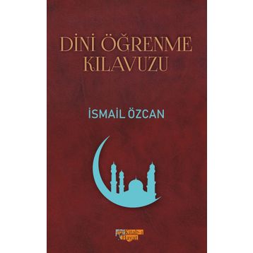 Dini Öğrenme Kılavuzu - İsmail Özcan