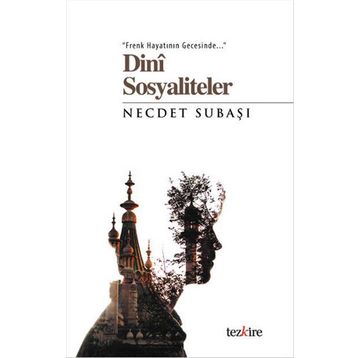 Dini Sosyaliteler - Necdet Subaşı