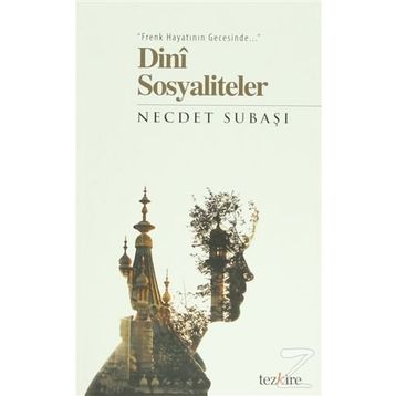 Dini Sosyaliteler - Necdet Subaşı