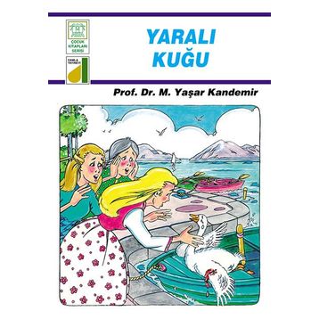 Dinim Serisi 04: Yaralı Kuğu Damla Yayınevi