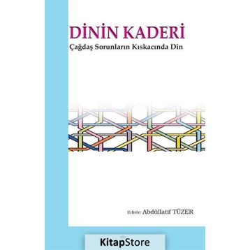 Dinin Kaderi - Abdüllatif Tüzer