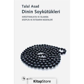 Dinin Soykütükleri - Talal Asad