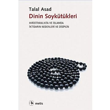 Dinin Soykütükleri - Talal Asad