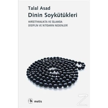 Dinin Soykütükleri - Talal Asad