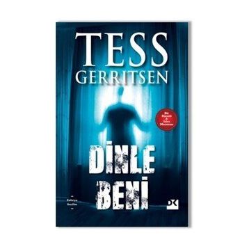 Dinle Beni - Tess Gerritsen