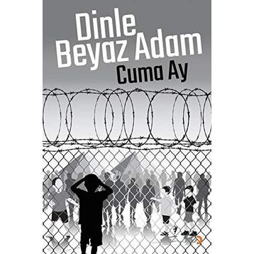 Dinle Beyaz Adam - Cuma Ay