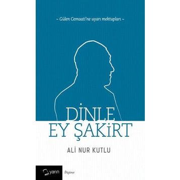 Dinle Ey Şakirt - Ali Nur Kutlu