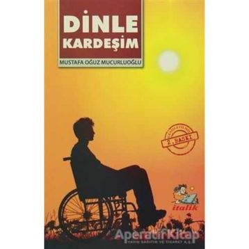 Dinle Kardeşim - Mustafa Oğuz Mucurluoğlu