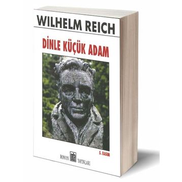 Dinle Küçük Adam - Wilhelm Reich