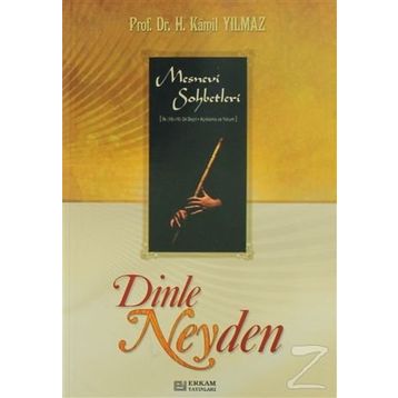 Dinle Neyden - Hasan Kamil Yılmaz