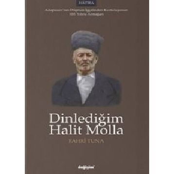 Dinlediğim Halit Molla Fahri Tuna