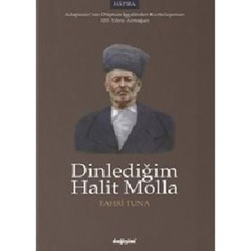 Dinlediğim Halit Molla Fahri Tuna