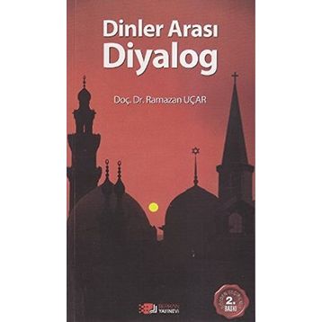 DINLER ARASI DIYALOG - RAMAZAN UÇAR