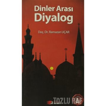 DINLER ARASI DIYALOG - RAMAZAN UÇAR
