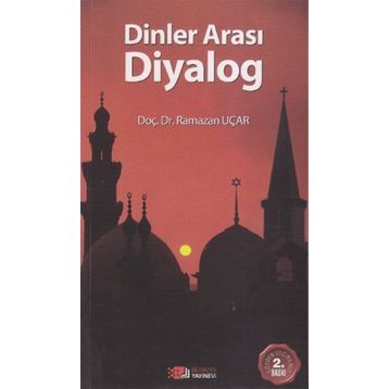 DINLER ARASI DIYALOG - RAMAZAN UÇAR