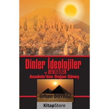 Dinler İdeolojiler ve Devletler - Orhan Boyraz