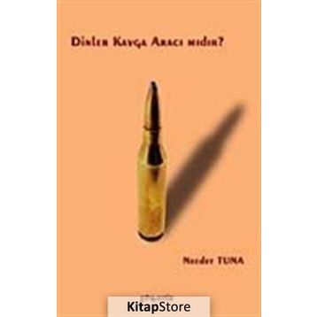DINLER KAVGA ARACI MIDIR? - NECDET TUNA