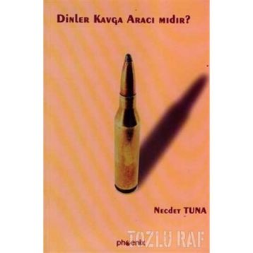 DINLER KAVGA ARACI MIDIR? - NECDET TUNA