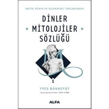 Dinler Mitolojiler Sözlüğü 1 - Yves Bonnefoy