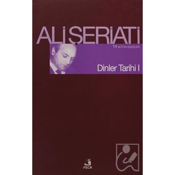 DINLER TARIHI I - ALI ŞERİATİ