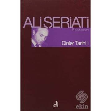 DINLER TARIHI I - ALI ŞERİATİ