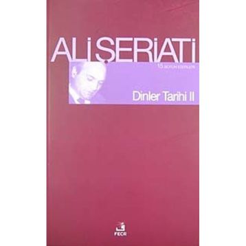 DINLER TARIHI II - ALI ŞERİATİ