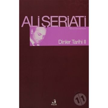 DINLER TARIHI II - ALI ŞERİATİ