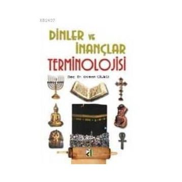 DINLER VE İNANÇLAR TERMINOLOJISI - OSMAN CİLACI