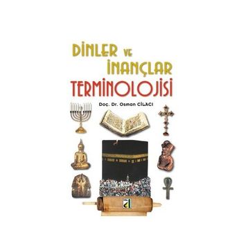 DINLER VE İNANÇLAR TERMINOLOJISI - OSMAN CİLACI