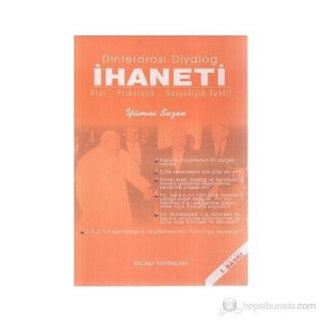 DINLERARASI DIYALOG İHANETI DINI -PSIKOLOJIK - SOSYOLOJIK TAHLIL - GENEL