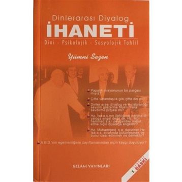 DINLERARASI DIYALOG İHANETI DINI -PSIKOLOJIK - SOSYOLOJIK TAHLIL - GENEL