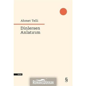 Dinlersem Anlatırım - Ahmet Telli